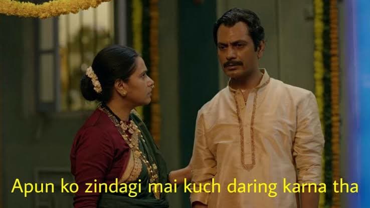 Apun ko zindagi mai kuch daring karna tha meme template