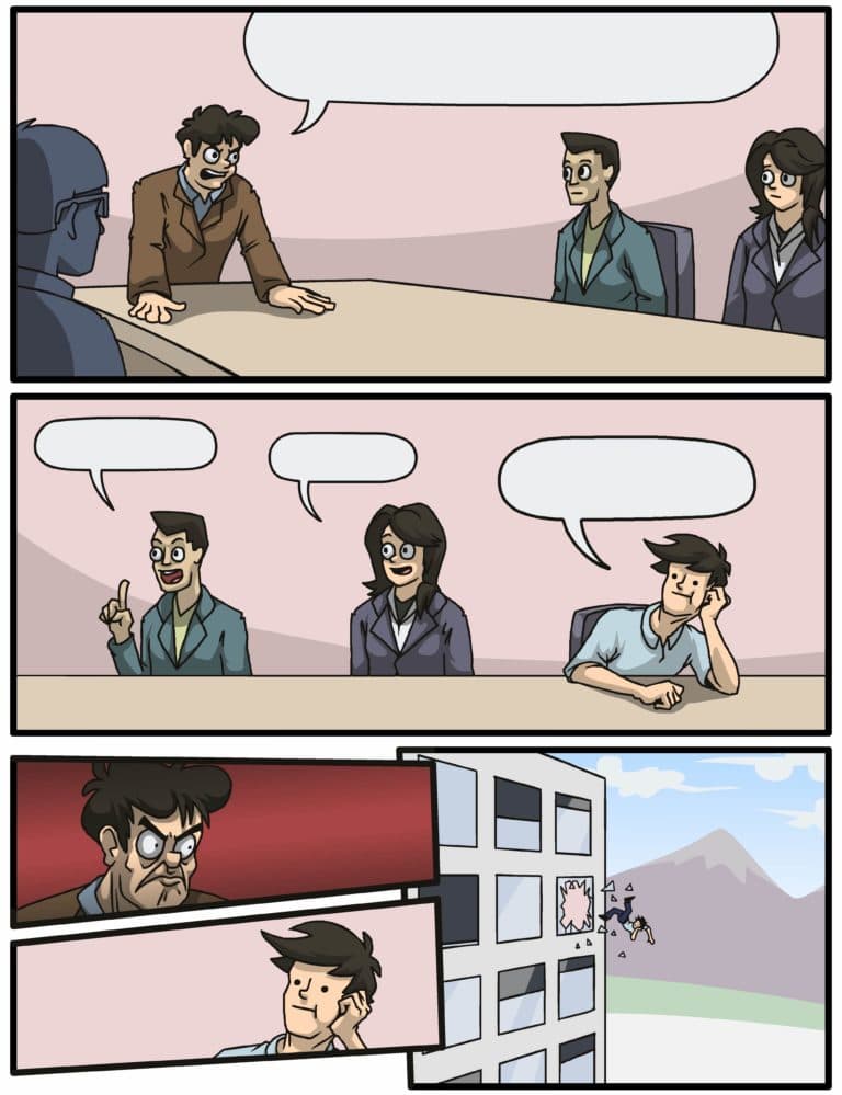 Taking suggestion in boardroom meme template