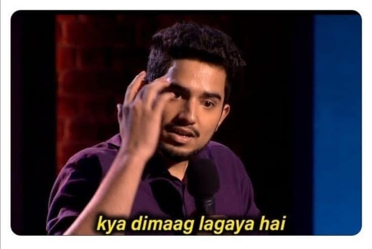 Kya dimaag lagaya hai meme template