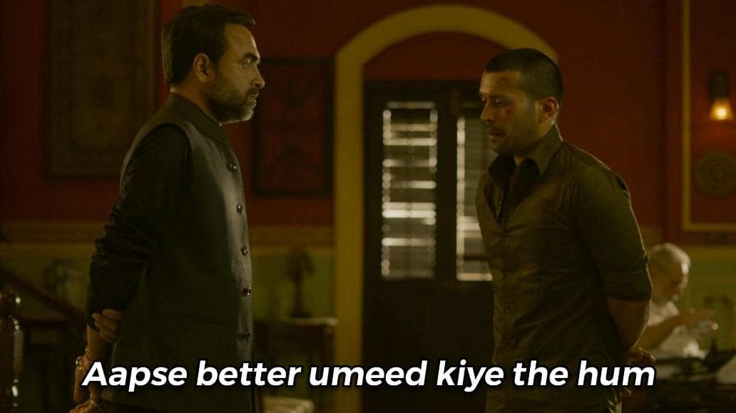 Aapse better umeed kiye the hum meme template