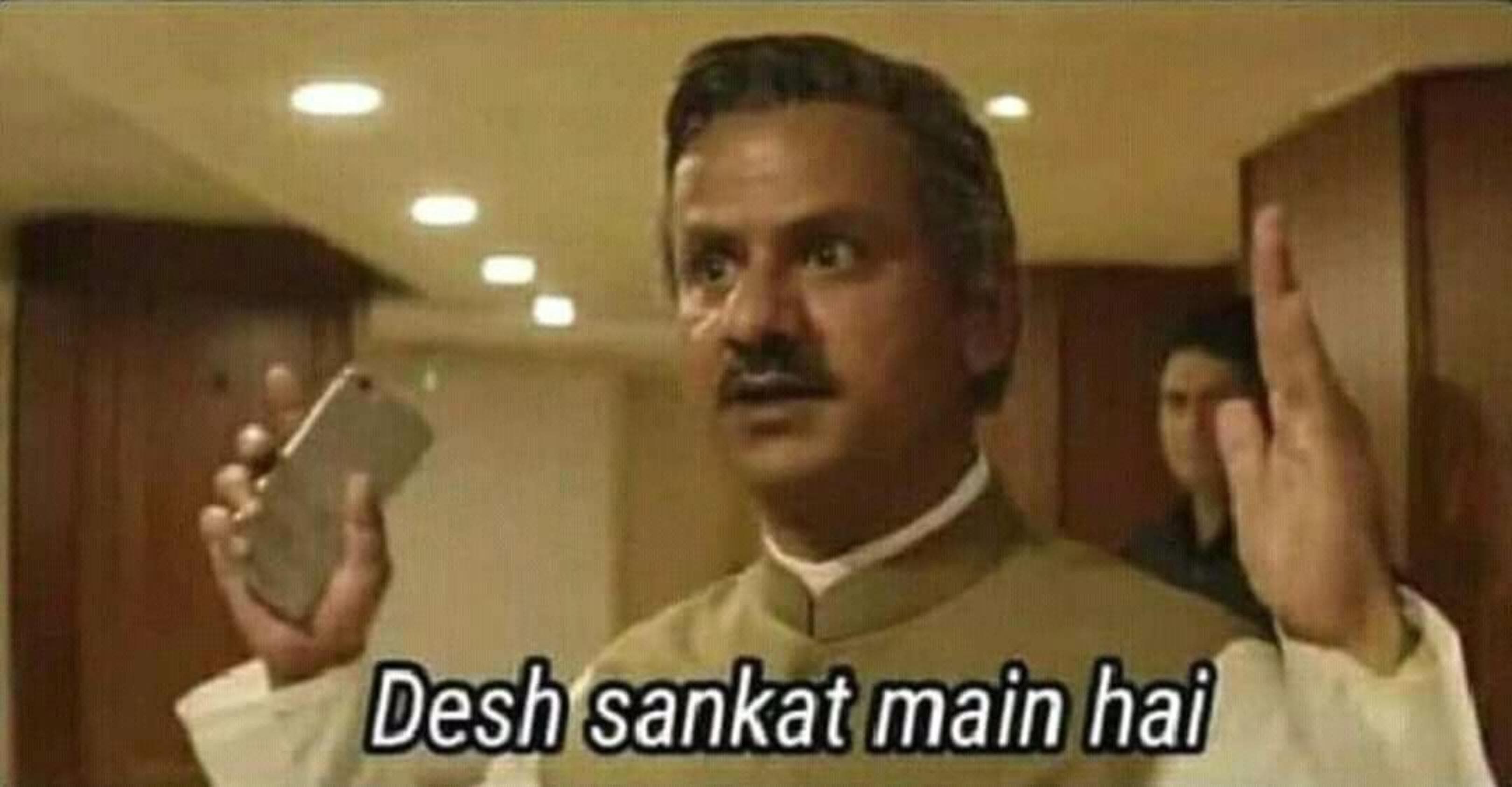 Desh sankat main hai meme template