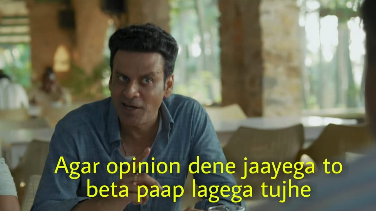 Agar opinion dene jaayega to bet paap lagega tujelhe meme template